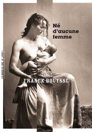 NE D-AUCUNE FEMME - BOUYSSE FRANCK - MANUFACTURE LIV