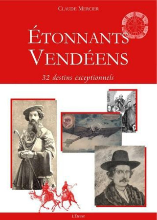 ETONNANTS VENDEENS - CLAUDE MERCIER - ETRAVE