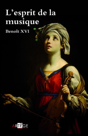 L-ESPRIT DE LA MUSIQUE - BENOIT XVI - ARTEGE