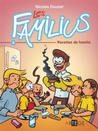 FAMILIUS T4 RECETTES DE FAMILLE - DOUCET NICOLAS - ARTEGE