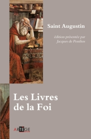 LIVRES DE LA FOI - Saint Augustin - ARTEGE