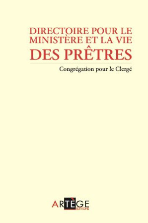 DIRECTOIRE POUR LE MINISTERE ET LA VIE DES PRETRES NOUVELLE EDITION - XXX - Artège