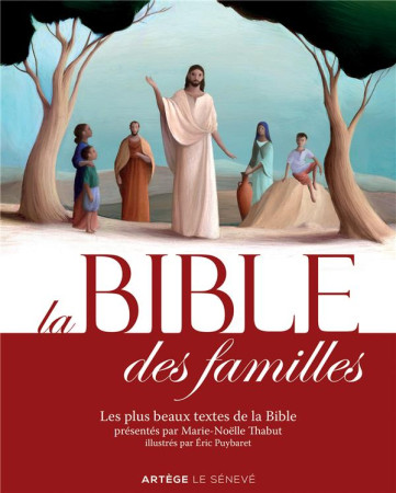 BIBLE DES FAMILLES (LA) - THABUT MARIE-NOELLE - Artège