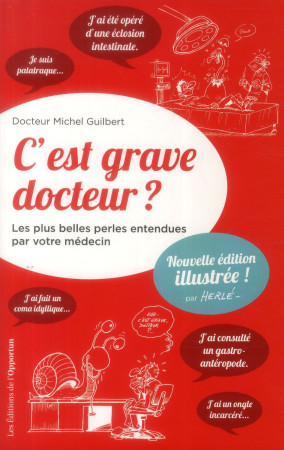 C-EST GRAVE DOCTEUR ? ILLUSTRE - GUILBERT MICHEL - l'Opportun