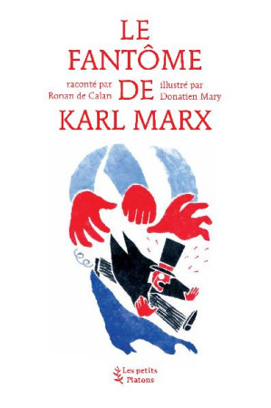 FANTOME DE KARL MARX (LE) - DE CALAN R/MARY D - les Petits Platons