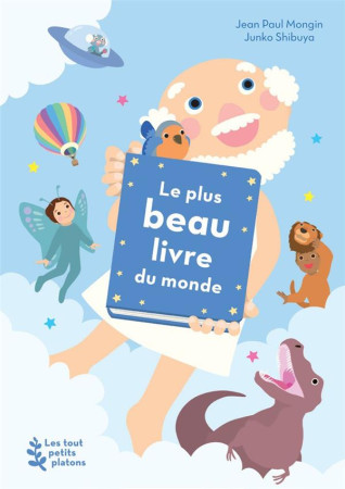 PLUS BEAU LIVRE DU MONDE (LE) - MONGIN/SHIBUYA - PETITS PLATONS