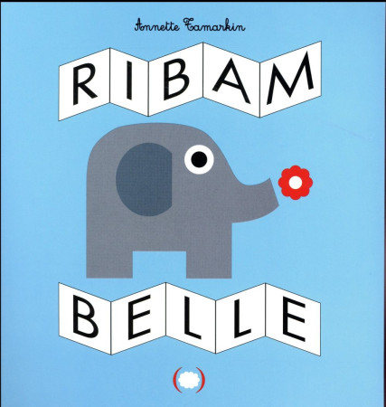 RIBAMBELLE - TAMARKIN ANNETTE - Ed. des Grandes personnes