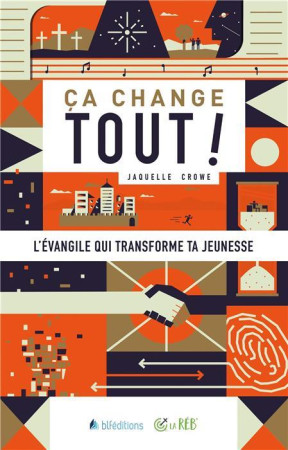 CA CHANGE TOUT ! - JACQUELLE CROWE - BLF EUROPE