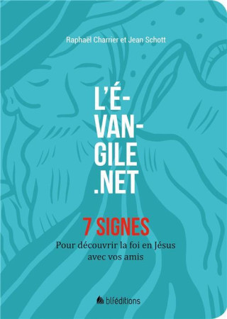 EVANGILE.NET - 7 SIGNES - RAPHAEL CHARRIER - BLF EUROPE