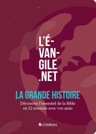 EVANGILE.NET / LA GRANDE HISTOIRE - VARAK FLORENT - BLF EUROPE