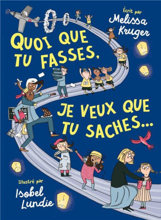 QUOI QUE TU FASSES, JE VEUX QUE TU SACHES - KRUGER/LUNDIE - BLF EUROPE