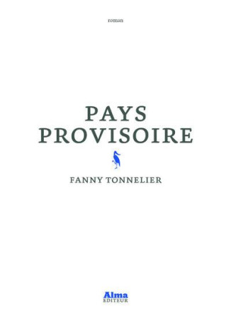 PAYS PROVISOIRE - TONNELIER FANNY - ALMA EDITEUR