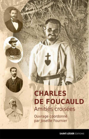 CHARLES DE FOUCAULD - COLLECTIF - Saint-Léger éditions