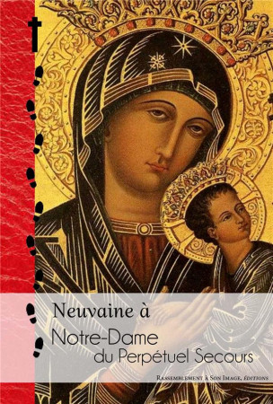 NEUVAINE A NOTRE-DAME DU PERPETUEL SECOURS - JEAN-MARIE DAVID. - RA IMAGE