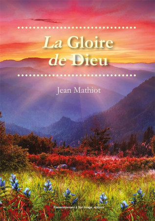 GLOIRE DE DIEU - JEAN MATHIOT - RA IMAGE