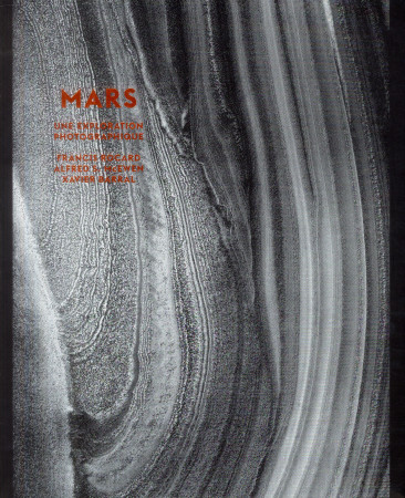 MARS. UNE EXPLORATION PHOTOGRAPHIQUE - ROCARD FRANCIS - Ed. X. Barral