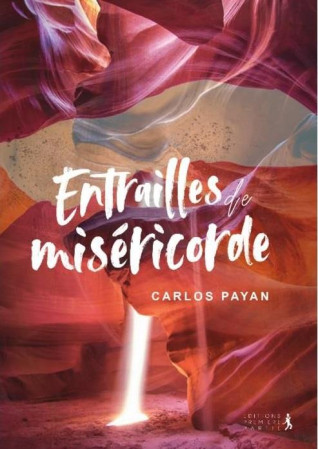 ENTRAILLES DE MISERICORDE - CARLOS PAYAN - Première partie