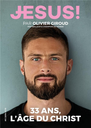 JESUS PAR OLIVIER GIROUD / 33 ANS L-AGE DU CHRIST - COLLECTIF - PREMIERE PARTIE