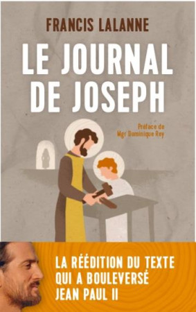 JOURNAL DE JOSEPH (LE) - LALANNE FRANCIS - PREMIERE PARTIE