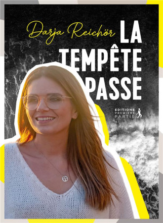 TEMPETE PASSE - DARJA REICHOR - PREMIERE PARTIE