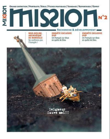 REVUE MISSION TRIM 2 SEIGNEUR, SAUVE-NOUS ! - REDACTION DE MISSION - PREMIERE PARTIE