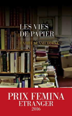 VIES DE PAPIER - ALAMEDDINE RABIH - Editions les Escales