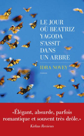 JOUR OU BEATRIZ YAGODA S-ASSIT DANS UN ARBRE - NOVEY IDRA - LES ESCALES