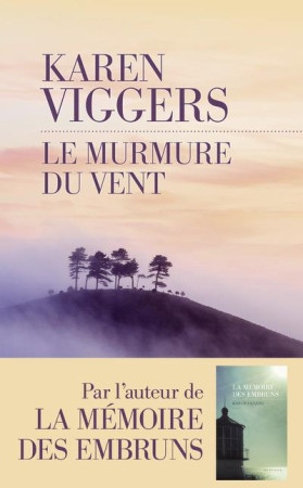 MURMURE DU VENT - VIGGERS KAREN - LES ESCALES