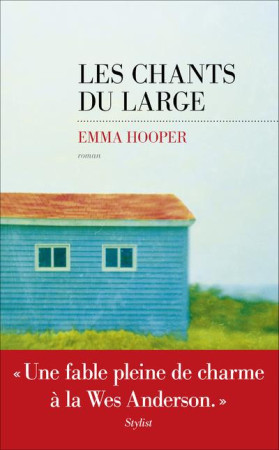 CHANTS DU LARGE - HOOPER EMMA - LES ESCALES