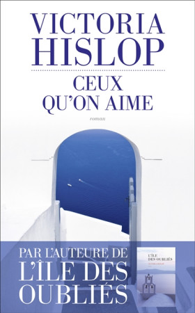 CEUX QU-ON AIME - HISLOP VICTORIA - LES ESCALES