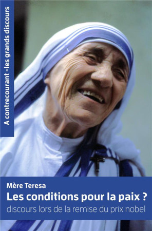 CE QUE AVEZ FAIT POUR LE PLUS PETIT DE VOS FRERES - MERE TERESA - Peuple libre