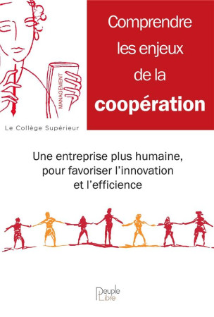 ART DE COOPERER / MANAGER L-ENTREPRISE DE DEMAIN - FRANCOIS MORINIERE - PEUPLE LIBRE