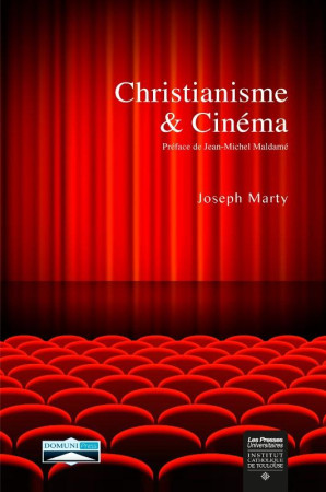 CHRISTIANISME ET CINEMA - JOSEPH MARTY - Domuni Press