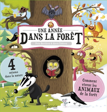 ANNEE DANS LA FORET (UNE) - BARTIKOVA - Grenouille éditions