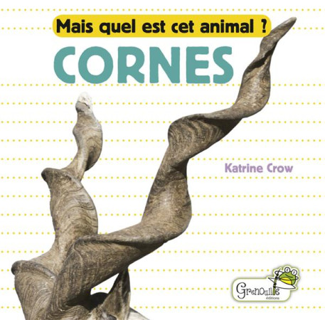 CORNES - CROW KATRINE - GRENOUILLE