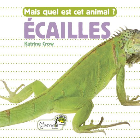 ECAILLES - CROW KATRINE - GRENOUILLE