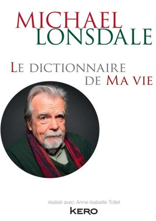 DICTIONNAIRE DE MA VIE - LONSDALE MICHAEL - Kero