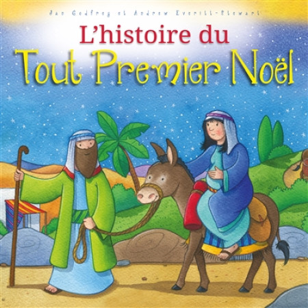 HISTOIRE DU TOUT PREMIER NOEL - JAN GODFREY - CEDIS