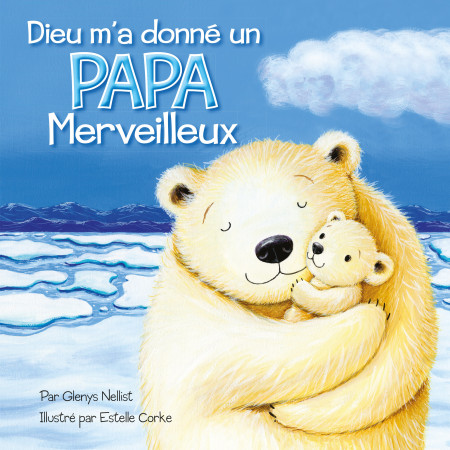 DIEU M-A DONNE UN PAPA MERVEILLEUX - Glenys Nellist - CEDIS