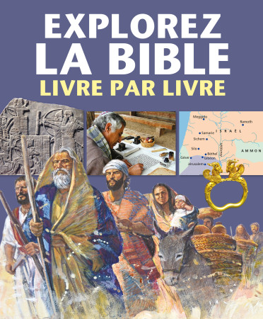 EXPLOREZ LA BIBLE LIVRE PAR LIVRE - Peter Martin - CEDIS