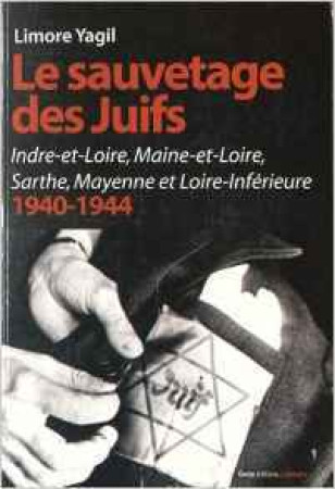 SAUVETAGE DES JUIFS 1940-1944 - Limore Yagil - GESTE