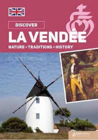 VENDEE - (GB) NATURE TRADITION & HISTOIRE - GILBERT METIVIER - Geste