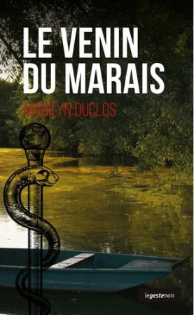 VENIN DU MARAIS (POCHE) - DUCLOS MARYLIN - GESTE