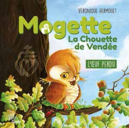 MOGETTE LA CHOUETTE DE VENDEE - HERMOUET VERONIQUE - GESTE