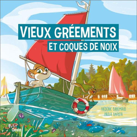 VIEUX GREEMENTS ET COQUES DE NOIX - HARIBO ET SALSIFI - BREMAUD ET ANTISTA - GESTE