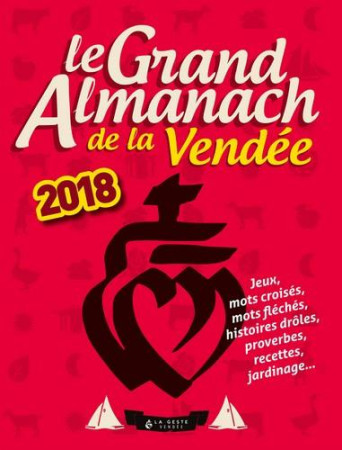 GRAND ALMANACH DE LA VENDEE 2018 - COLLECTIF - GESTE