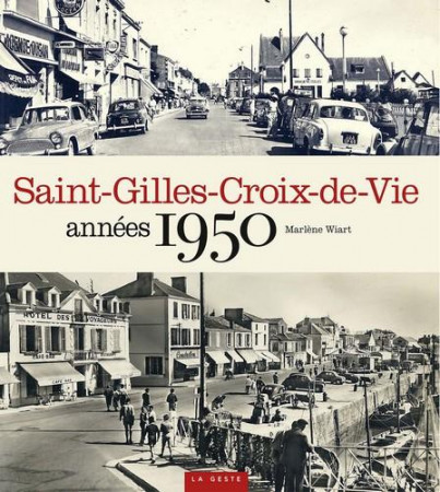 SAINT-GILLES-CROIX-DE-VIE / ANNEES 1950 - WIART MARLENE - GESTE