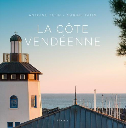 COTE VENDEENNE - BEAU LIVRE - TATIN MARINE - TATIN - GESTE