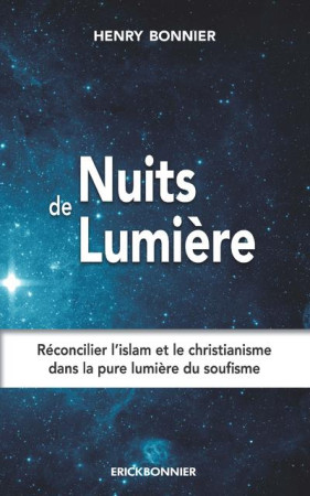 NUITS DE LUMIERE - BONNIER HENRY - ERICK BONNIER