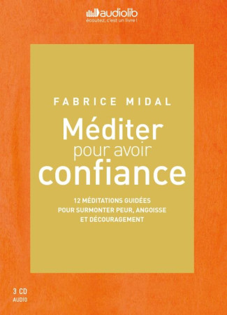 MEDITER POUR AVOIR CONFIANCE - MIDAL FABRICE - Audiolib